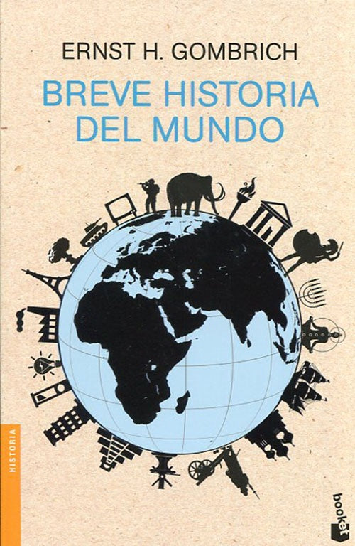 BREVE HISTORIA DEL MUNDO | ERNST H. GOMBRICH