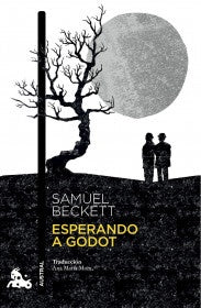 ESPERANDO A GODOT | SAMUEL BECKETT