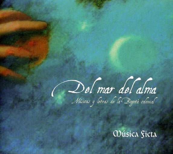 DEL MAR DEL ALMA | MUSICA FICTA