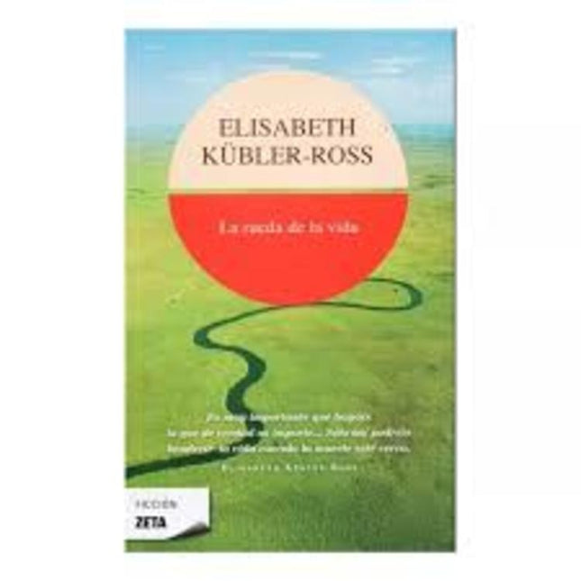 LA RUEDA DE LA VIDA | ELISABETH KUBLER-ROSS