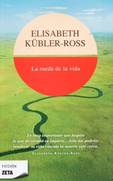 LA RUEDA DE LA VIDA | ELISABETH KUBLER-ROSS