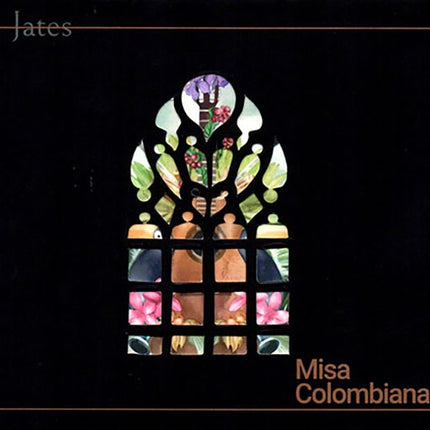 MISA COLOMBIANA | JATES GRUPO CORAL E INSTRUMENTAL