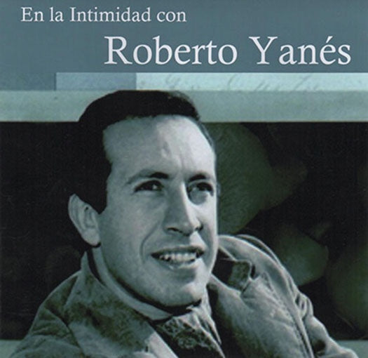 EN LA INTIMIDAD ROBERTO YANES | ROBERTO YANES