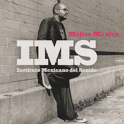 MEJICO MAXICO | INSTITUTO MEXICANO DEL SONIDO
