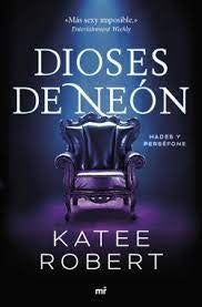 DIOSES DE NEON | KATEE ROBERT