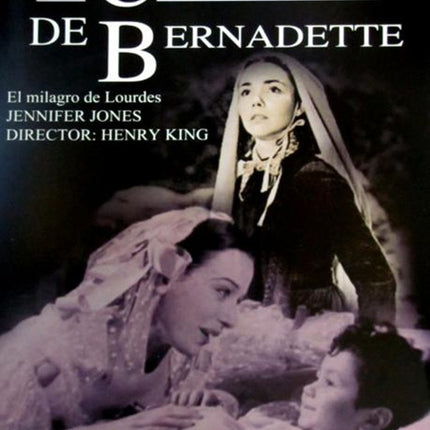 LA CANCION DE BERNADETTE | HENRY KING