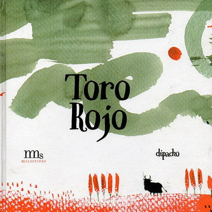 TORO ROJO | DIPACHO