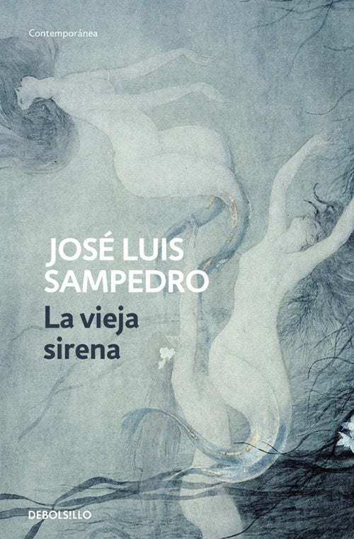 VIEJA SIRENA, LA | JOSE LUIS SAMPEDRO