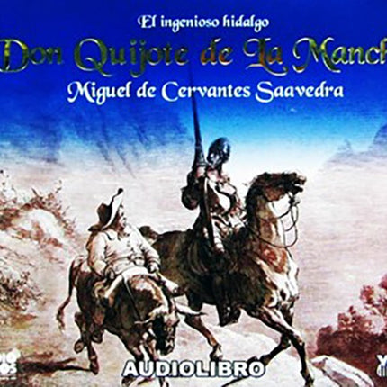 EL INGENIOSO HIDALGO DON QUIJOTE DE LA MANCHA | ARTISTAS VARIOS, DE CERVANTES SAAVEDRA
