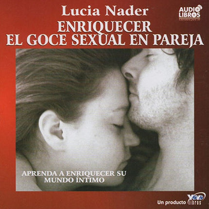ENRIQUECER EL GOCE SEXUAL | LUCIA NADER