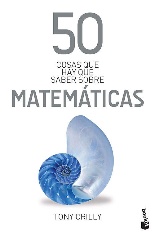 50 COSAS QUE HAY SABER SOBRE MATEMATICAS | TONY CRILLY