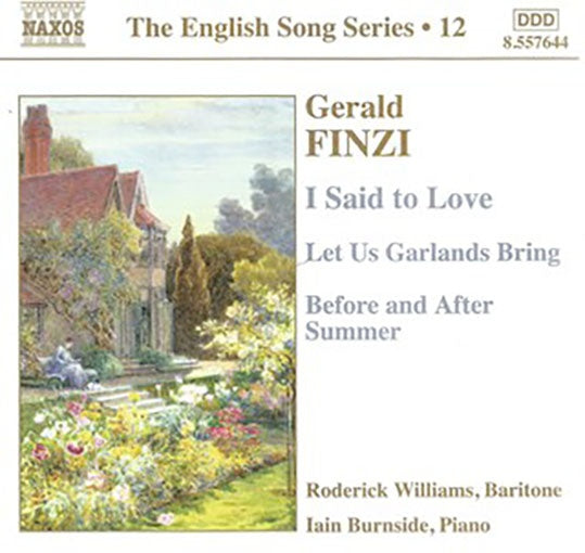 I SAID TO LOVE/LET US GARLANDS BRING/BEF | WILLIAMS, FINZI y otros