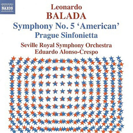 SYMPHONY NO.5 "AMERICAN"/PRAGUE SINFONIETTA | BALADA, ALONSO-CRESPO y otros