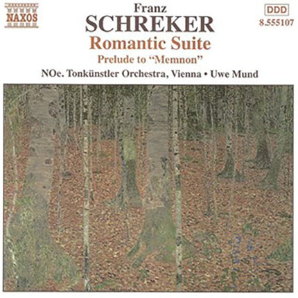 ROMANTIC SUITE/PRELUDE TO "MEMNON" | SCHREKER, MUND y otros
