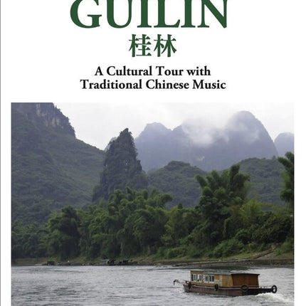 GUILIN A CHINESE MUSICAL JOURNEY | ARTISTAS VARIOS, AUTORES VARIOS
