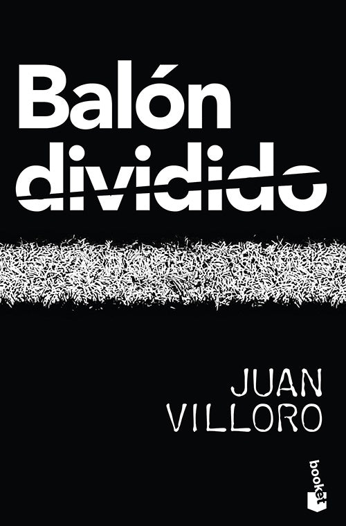 BALON DIVIDIDO | JUAN VILLORO
