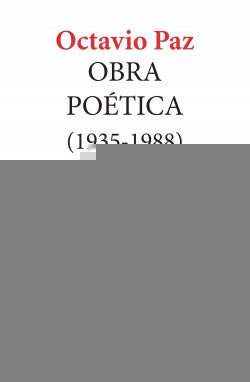 OBRA POETICA (1935-1988) | OCTAVIO PAZ