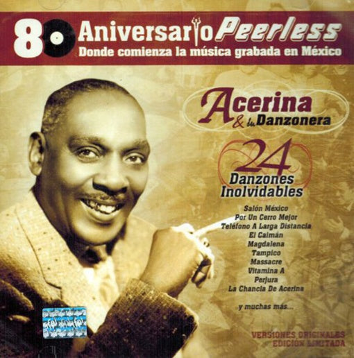 80 ANIVERSARIO PEERLESS | ACERINA Y SU DANZONERA