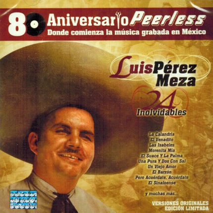 80 ANIVERSARIO PEERLESS | LUIS PEREZ MEZA