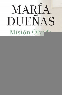 MISION OLVIDO | MARIA DUEÑAS