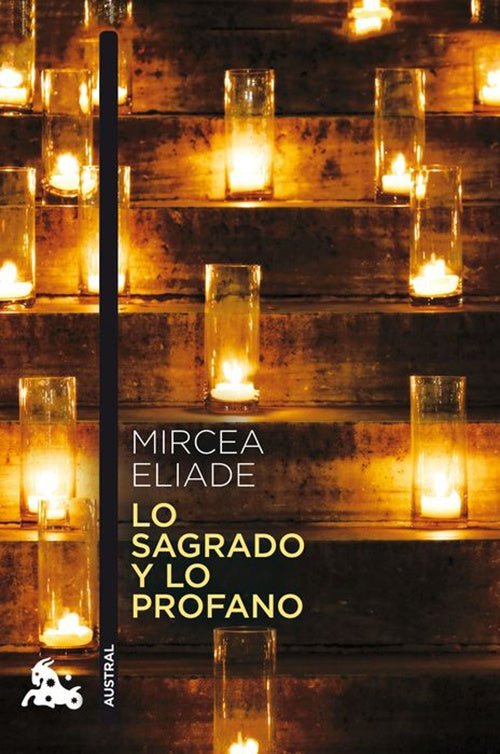 SAGRADO Y LO PROFANO, LO | MIRCEA ELIADE