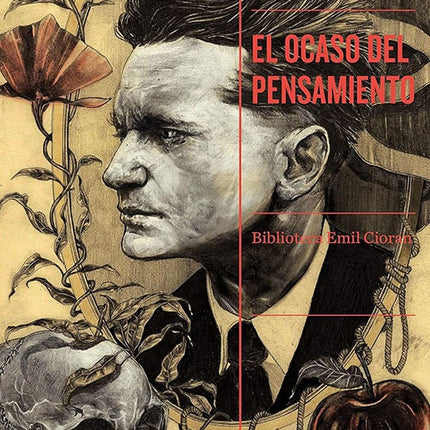 OCASO DEL PENSAMIENTO, EL | EMIL CIORAN