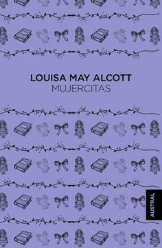 MUJERCITAS | LOUISA MAY ALCOTT