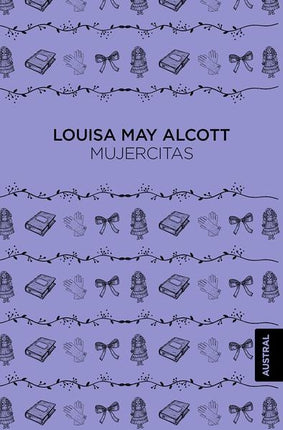 MUJERCITAS | LOUISA MAY ALCOTT