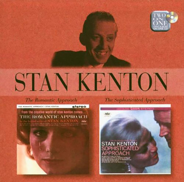 THE ROMANTIC APPROACH /  THE SOPHISTICATED APPROAC | STAN KENTON