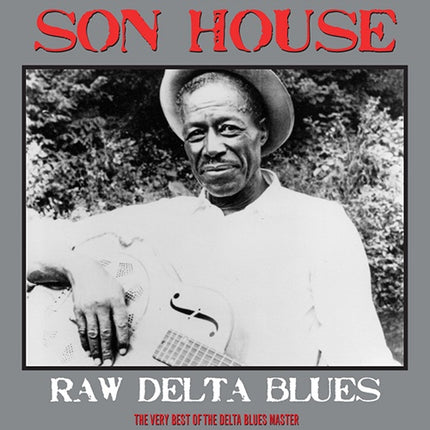 RAW DELTA BLUES | SON HOUSE