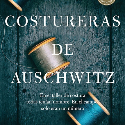 LAS COSTURERAS DE AUSCHWITZ | LUCY ADLINGTON