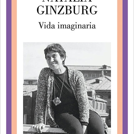 VIDA IMAGINARIA | NATALIA GINZBURG