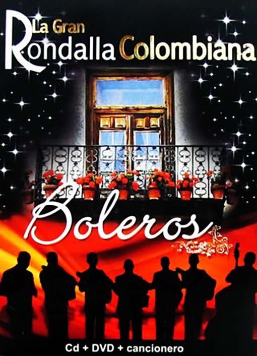 BOLEROS | LA GRAN RONDALLA COLOMBIANA