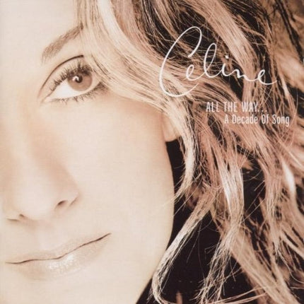 ALL THE WAY...A DECADE OF SONG | CELINE DION