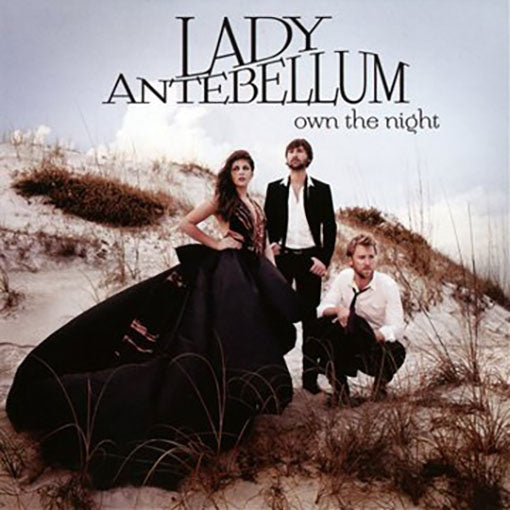 OWN THE NIGHT | LADY ANTEBELLUM