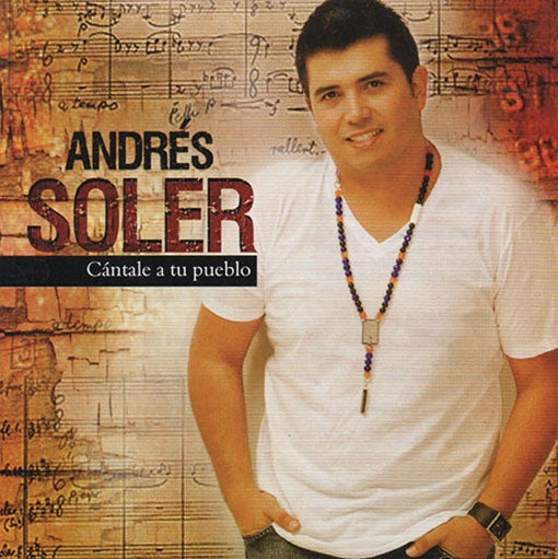 CANTALE A TU PUEBLO | ANDRES SOLER