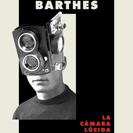 CAMARA LUCIDA, LA | ROLAND BARTHES