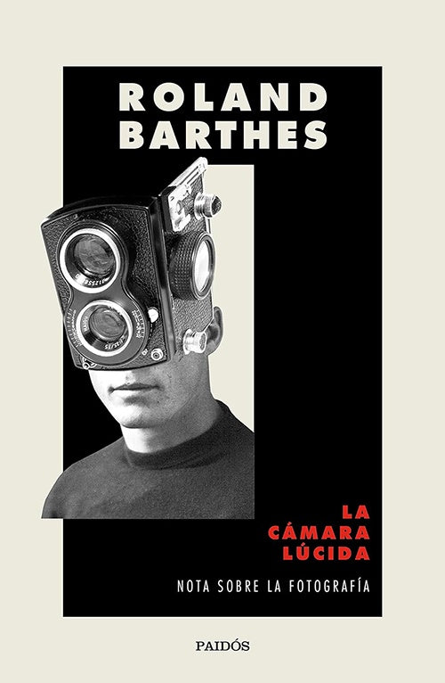 CAMARA LUCIDA, LA | ROLAND BARTHES