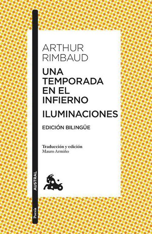 UNA TEMPORADA EN EL INFIERNO / ILUMINACIONES | ARTHUR RIMBAUD