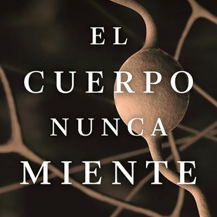 CUERPO NUNCA MIENTE, EL | ALICE MILLER
