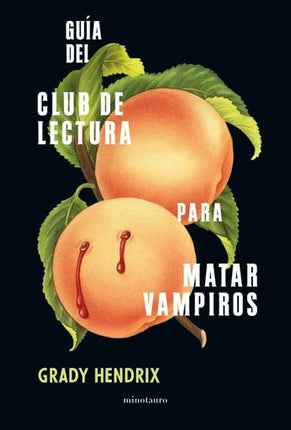GUIA DEL CLUB DE LECTURA PARA MATAR VAMPIROS | GRADY HENDRIX