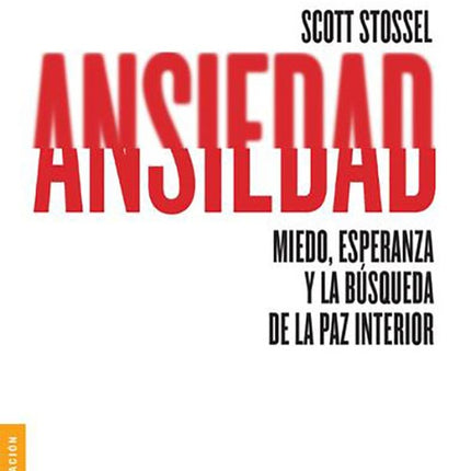 ANSIEDAD | SCOTT STOSSEL