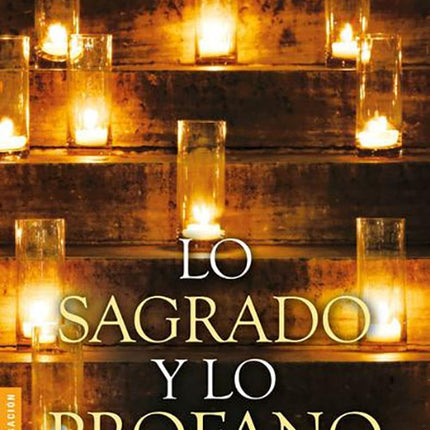 SAGRADO Y LOS PROFANO, LO | MIRCEA ELIADE