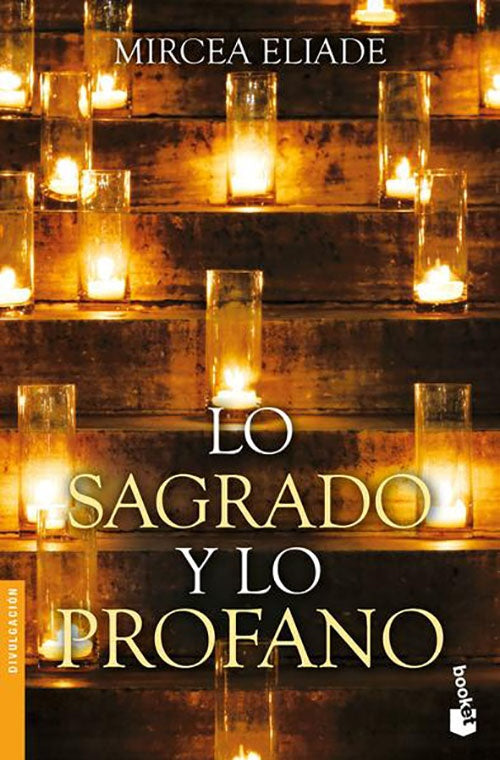 SAGRADO Y LOS PROFANO, LO | MIRCEA ELIADE