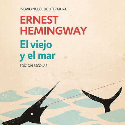 VIEJO Y EL MAR, EL | ERNEST HEMINGWAY