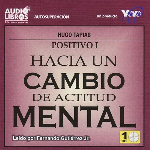 HACIA UN CAMBIO DE ACTITUD MENTAL | HUGO TAPIAS