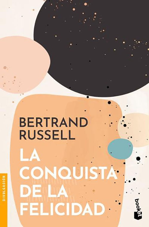 LA CONQUISTA DE LA FELICIDAD | BERTRAND RUSSELL