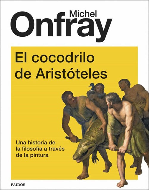 COCODRILO DE ARISTOTELES, EL | MICHEL ONFRAY