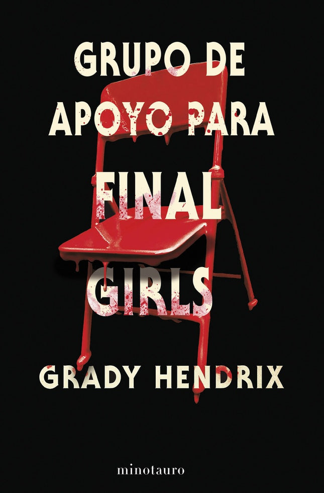 GRUPO DE APOYO PARA FINAL GIRLS | GRADY HENDRIX
