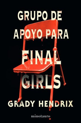 GRUPO DE APOYO PARA FINAL GIRLS | GRADY HENDRIX